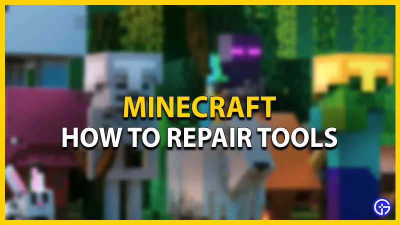 Minecraft: как ремонтировать инструменты