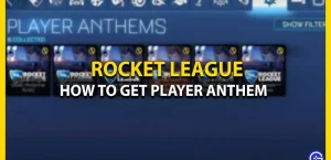 Как получить гимн игрока в Rocket League