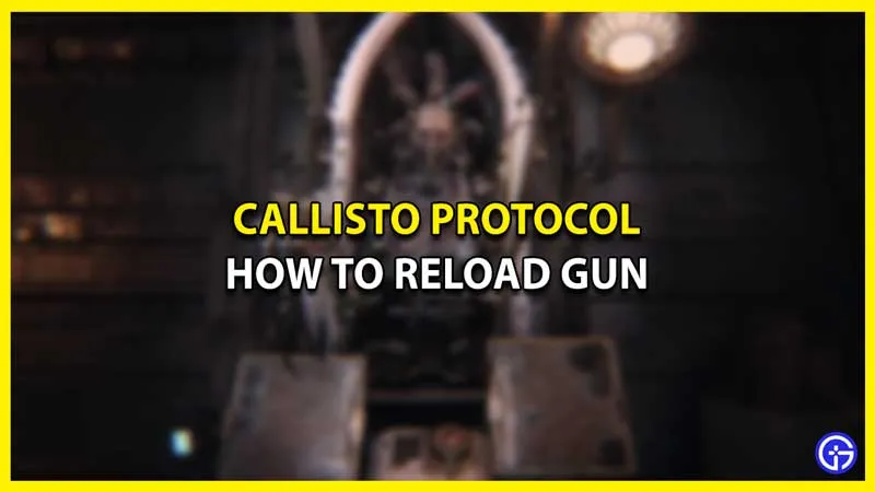 Callisto Protocol: как перезарядить пистолет (элементы управления)