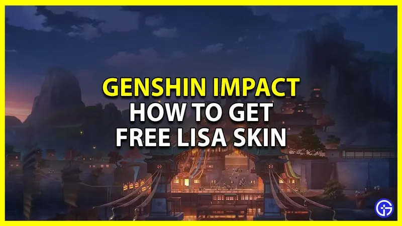 Как получить бесплатный скин Лизы в Genshin Impact (A Sobriquet Under Shade)