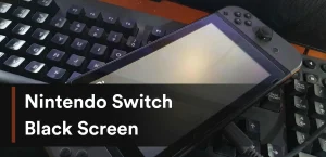 Как исправить проблемы с черным экраном Nintendo Switch