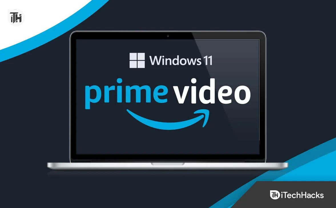 Jak pobrać Amazon Prime Video na Windows 11 4XNUMX Tech