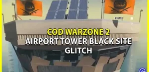 Warzone 2 Airport Tower Black Site Glitch — как войти и выйти