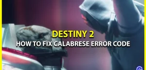 Как удалить код ошибки Calabrese в Destiny 2 (проблема с сервером)
