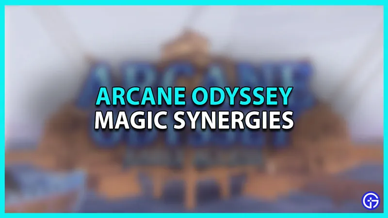 Как работают магические синергии в Roblox Arcane Odyssey