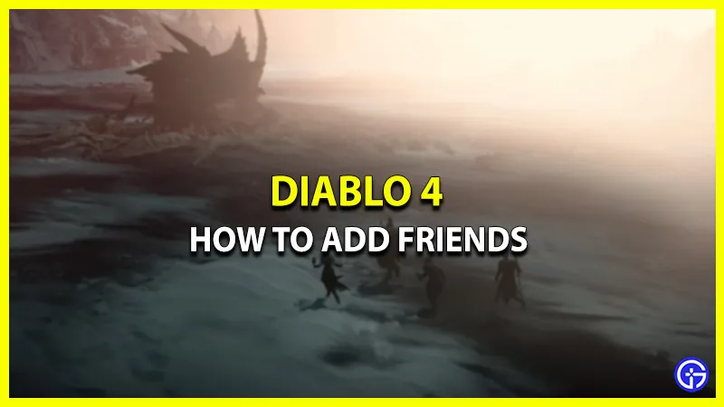 Как добавить друзей и играть в совместную многопользовательскую игру в Diablo 4
