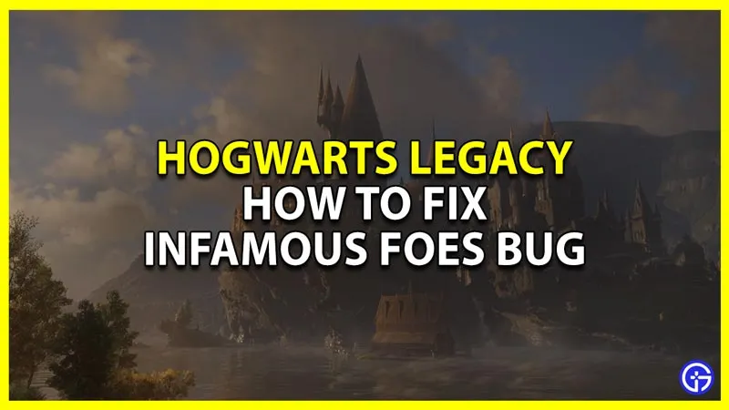 Как исправить ошибку Infamous Foes в Hogwarts Legacy
