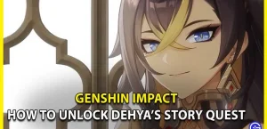 Как разблокировать сюжетный квест Дехьи в Genshin Impact