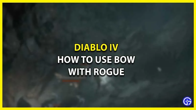 Как использовать лук с разбойником в Diablo 4 (Руководство по оружию дальнего боя)