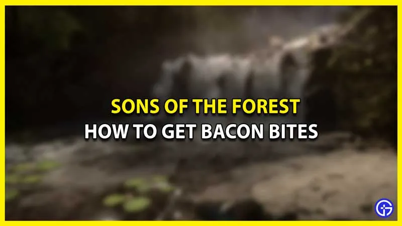 Как получить укусы бекона в Sons Of The Forest