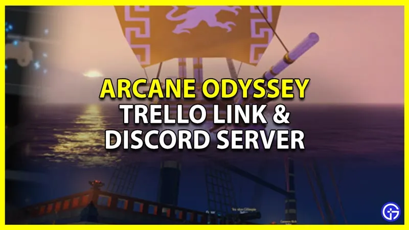 Arcane Odyssey Trello Link и сервер Discord (2023)