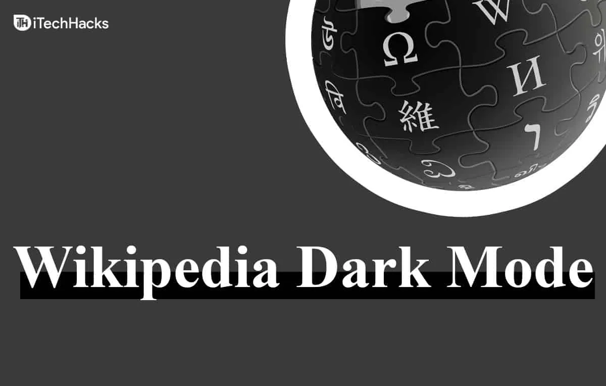 Как включить темный режим Википедии на мобильном телефоне/ПК