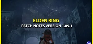 Примечания к патчу Elden Ring, версия 1.09.1 ​​(обновление)