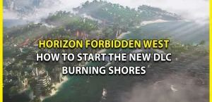 Как начать Horizon Forbidden West DLC (Burning Shores)