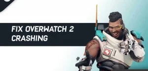 14 Solutions for Overwatch 2 PC, Xbox, PS4, and PS5 Crashes, Freezes, and Stutters