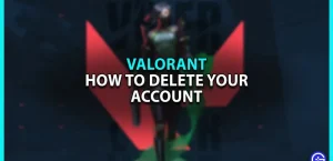 Delete Your Valorant Account: How To Do It