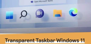 How To Make Windows 11 Taskbar Transparent